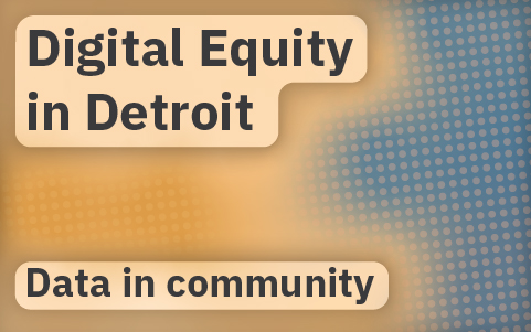 Digital Equity in Detroit